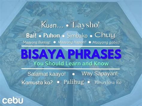 22 Cebuano/Bisaya Words and Phrases to Learn .